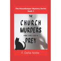 The Church Murders and the Cat's Prey: The Housekeeper Mystery Series, Book 3