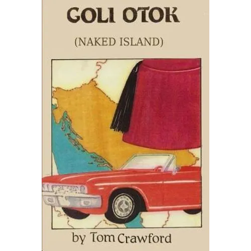 Goli Otok (Naked Island)