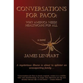 Conversations for Paco: Why America Needs Healthcare For All
