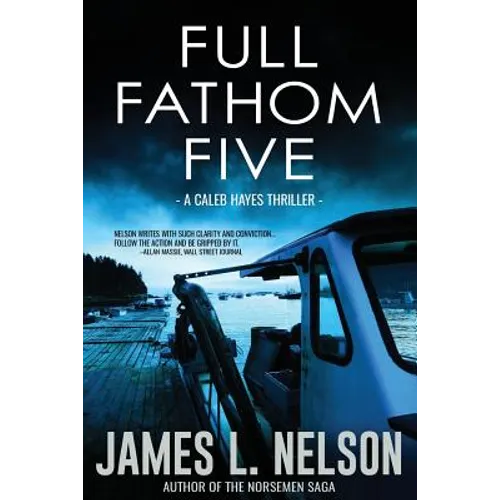 Full Fathom Five: A Caleb Hayes Thriller