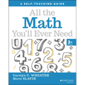 All the Math You'll Ever Need: A Self-Teaching Guide