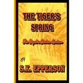The Tiger's Spring: Sequel to Brother Lowdown