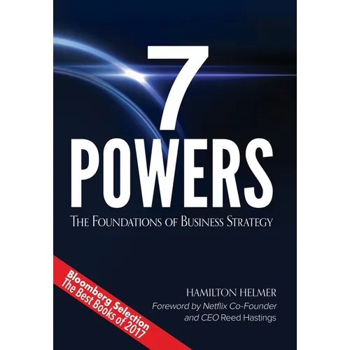 7 Powers: The Foundations of Business Strategy