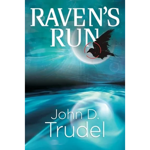 Raven's Run: A Cybertech Thriller