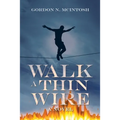 Walk a Thin Wire