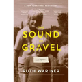 The Sound of Gravel: A Memoir