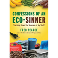 Confessions of an Eco-Sinner: Tracking Down the Sources of My Stuff