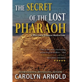 The Secret of the Lost Pharaoh