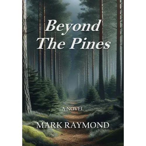 Beyond The Pines