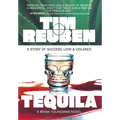 Tequila: A Story of Success, Love & Violence