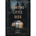 Hunting Little Deer