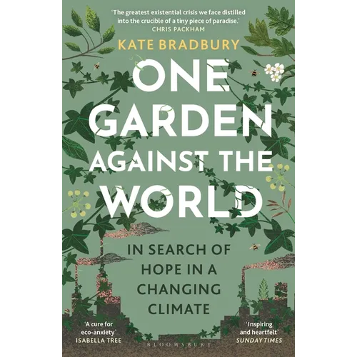 One Garden Against the World: In Search of Hope in a Changing Climate