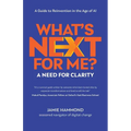 What's Next for Me?: A Need for Clarity