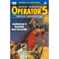 Operator 5 #29: America's Plague Battalions