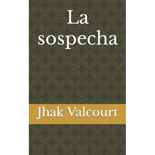 La sospecha