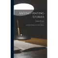 Anting-Anting Stories: And Other Strange Tales of the Filipinos