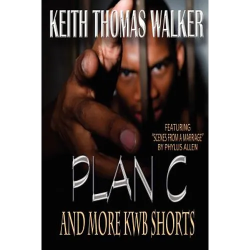 Plan C (and More Kwb Shorts)