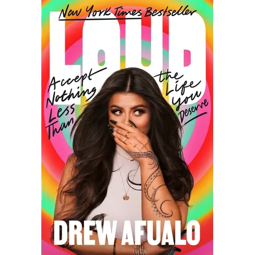 Loud: Accept Nothing Less Than the Life You Deserve