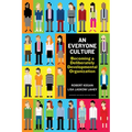 An Everyone Culture: Becoming a Deliberately Developmental Organization