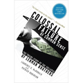 A Colossal Failure of Common Sense: The Inside Story of the Collapse of Lehman Brothers