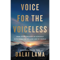 Voice for the Voiceless: Over Seven Decades of Struggle with China for My Land and My People