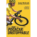 Tadej Pogacar: Unstoppable