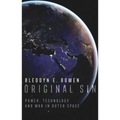 Original Sin: Power, Technology and War in Outer Space