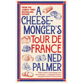 A Cheesemonger's Tour de France