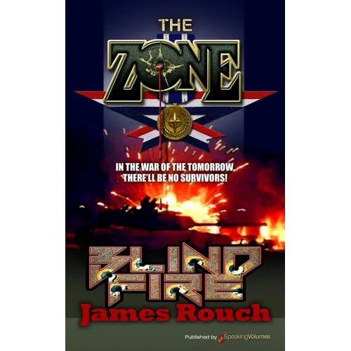 Blind Fire: The Zone