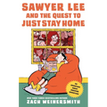Sawyer Lee and the Quest to Just Stay Home