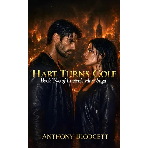 Hart Turns Cole: Book Two of Lucien's Hart Saga