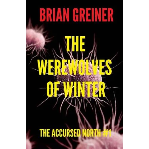 The Werewolves of Winter: The Accursed North #1