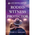 Rodeo Witness Protector
