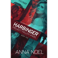 Harbinger: An Action/Romance Series (Project Fallen Angel Book 2)