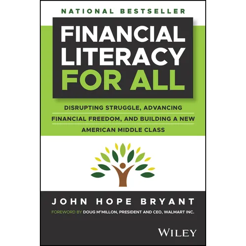 Financial Literacy for All: Disrupting Struggle, Advancing Financial Freedom, and Building a New American Middle Class