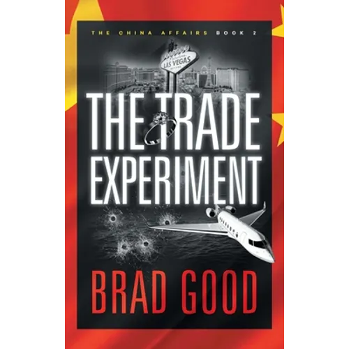 The Trade Experiment (Book 2): The China Affairs