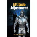 Attitude Adjustment