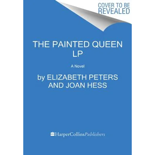 The Painted Queen: An Amelia Peabody Novel of Suspense