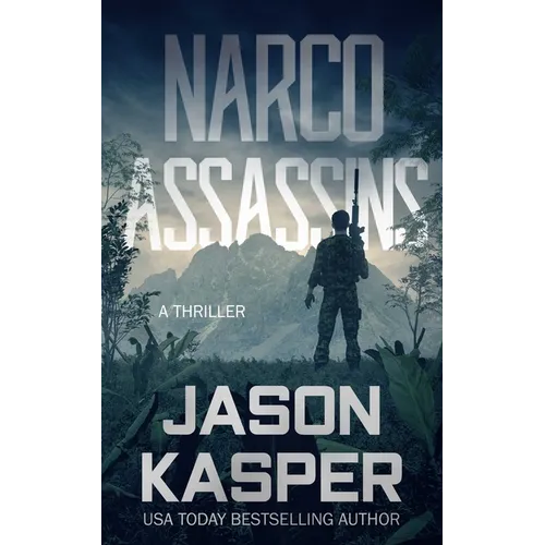 Narco Assassins: A David Rivers Thriller