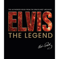 Elvis - The Legend: The Authorized Book from the Official Graceland Archive