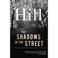 The Shadows in the Street: A Simon Serrailler Mystery