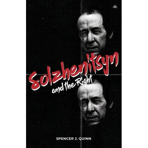 Solzhenitsyn and the Right
