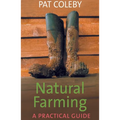 Natural Farming: A Practical Guide