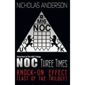 NOC Three Times: Knock-On Effect (Last of the Trilogy)