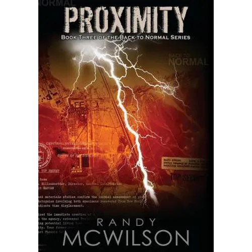 Proximity: Book Three of the Back to Normal Series