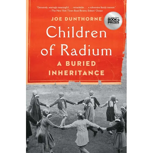 Children of Radium: A Buried Inheritance