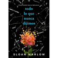 Todo Lo Que Nunca Dijimos / Everything We Never Said