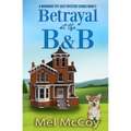 Betrayal at the B&B (A Whodunit Pet Cozy Mystery Series Book 2)
