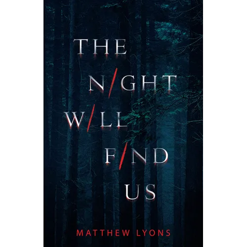 The Night Will Find Us