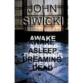 Awake Asleep Dreaming Dead